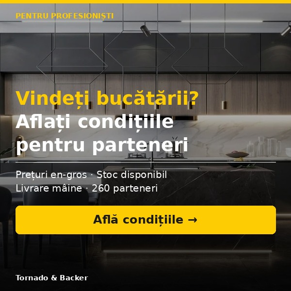 Vindeți bucătării? Aflați condițiile pentru partenerii Tornado & Backer